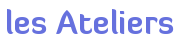 les Ateliers